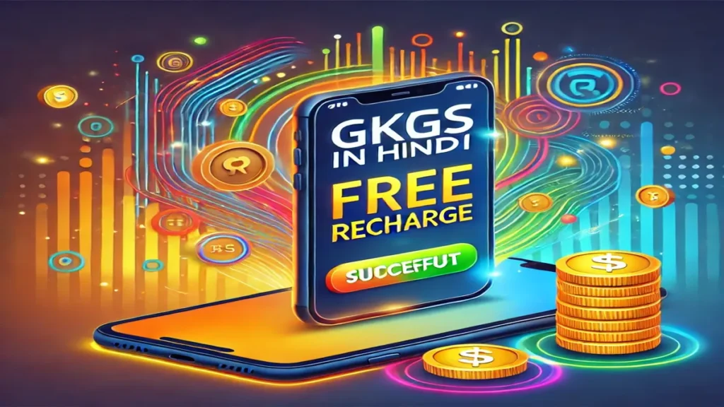 Gkgsinhindi.com Free Recharge